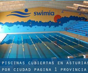 Piscinas cubiertas en Asturias por Ciudad - página 1 (Provincia)