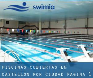 Piscinas cubiertas en Castellón por Ciudad - página 1