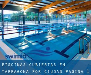 Piscinas cubiertas en Tarragona por Ciudad - página 1