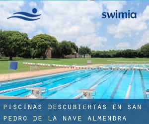 Piscinas descubiertas en San Pedro de la Nave-Almendra