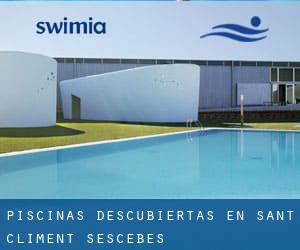 Piscinas descubiertas en Sant Climent Sescebes