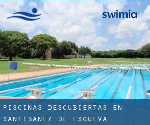 Piscinas descubiertas en Santibáñez de Esgueva