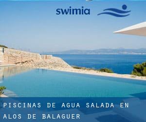 Piscinas de agua salada en Alòs de Balaguer