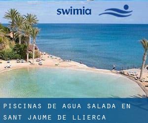 Piscinas de agua salada en Sant Jaume de Llierca