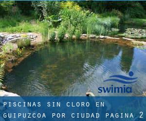 Piscinas sin cloro en Guipúzcoa por Ciudad - página 2