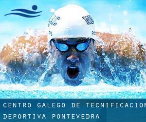 Centro Galego de Tecnificación Deportiva Pontevedra