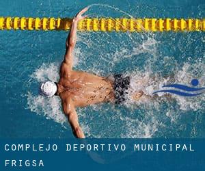 Complejo Deportivo Municipal Frigsa