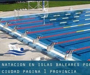 Natación en Islas Baleares por Ciudad - página 1 (Provincia)