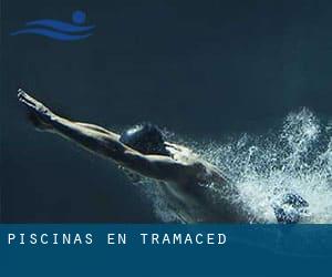 Piscinas en Tramaced