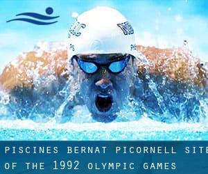 Piscines Bernat Picornell (Site of the 1992 Olympic Games)