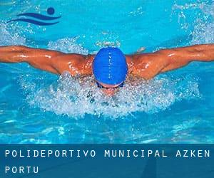 Polideportivo municipal AZKEN PORTU